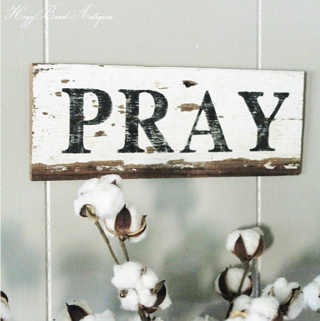 PRAY Farmhouse Decor Sign Painted Salvage Barn Wood Reclaimed Primitive White Chippy Paint Architectural Farmhouse Primitive Decor