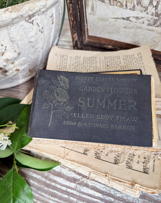 Antique GARDEN FLOWERS of SUMMER Guide Book 1917 Farmhouse Decor Ellen Eddy Shaw Pocket Book