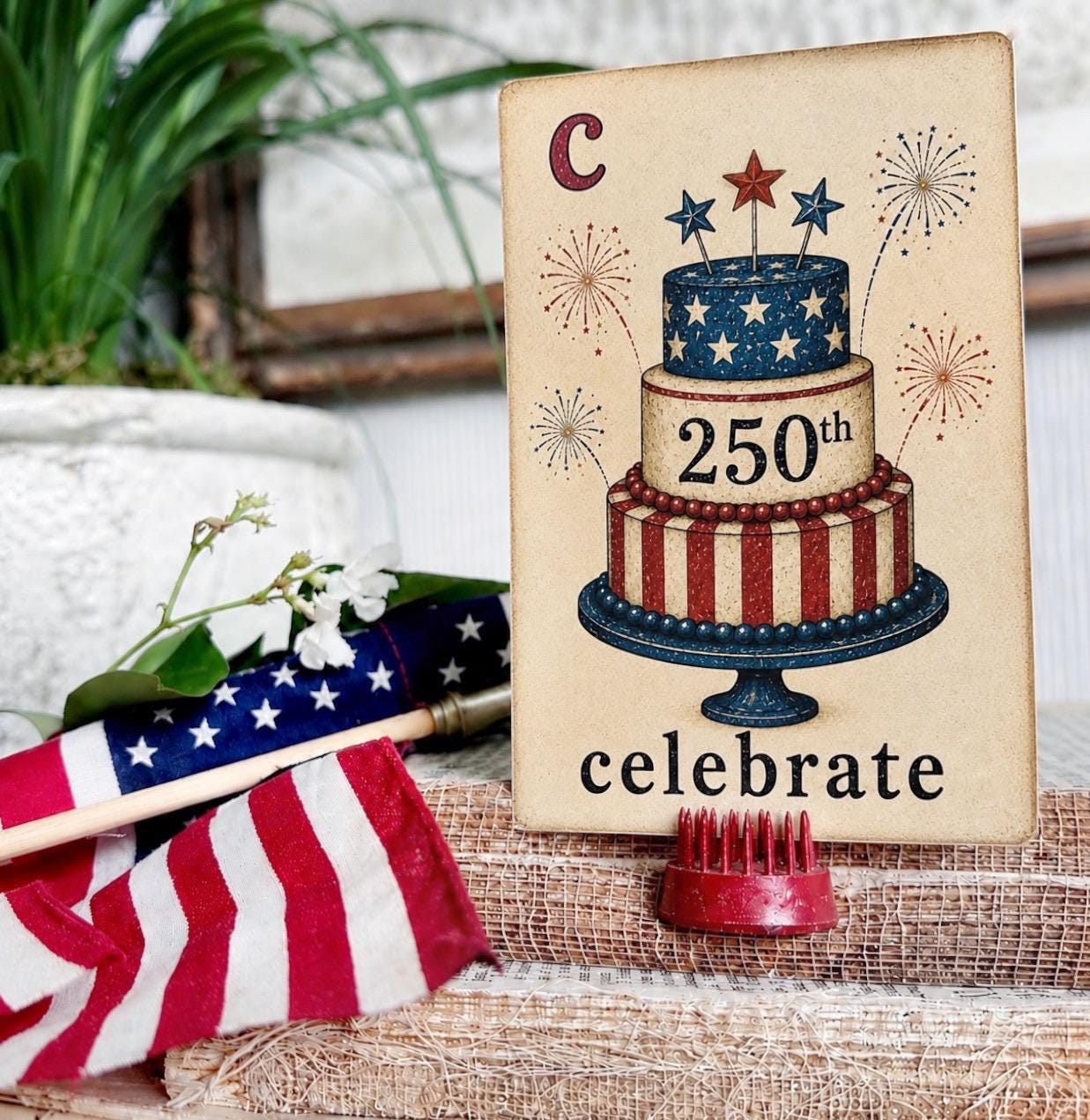 CELEBRATE Flash Card 250th Vintage Americana Patriotic Fourth July Decor